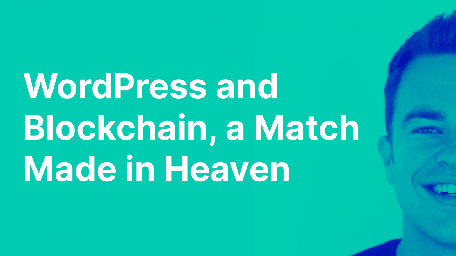 WordPress and Blockchain, a Match Made in Heaven